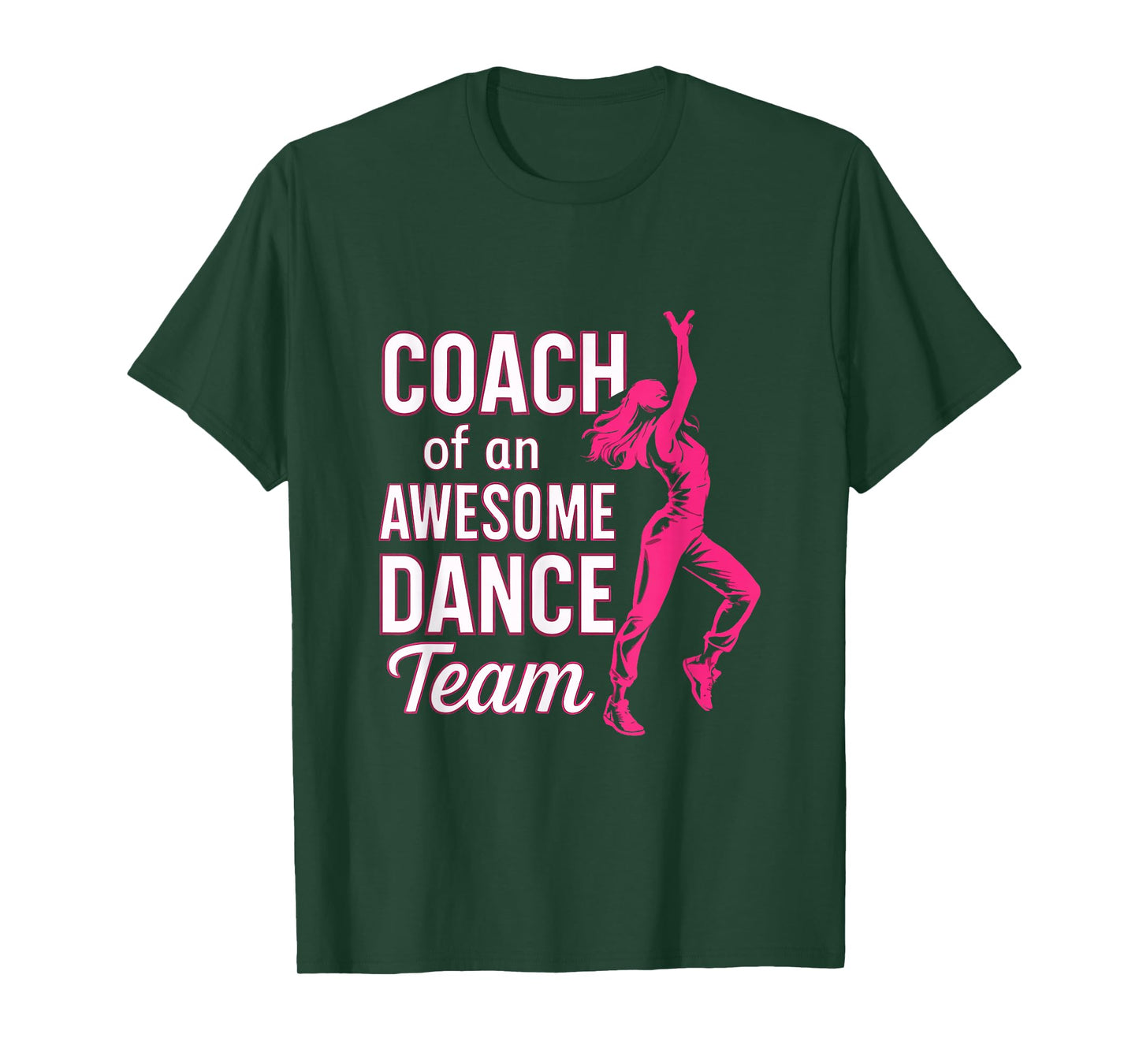 Coach of an Awesome Dance Team Dance Coach Men Women T-Shirt