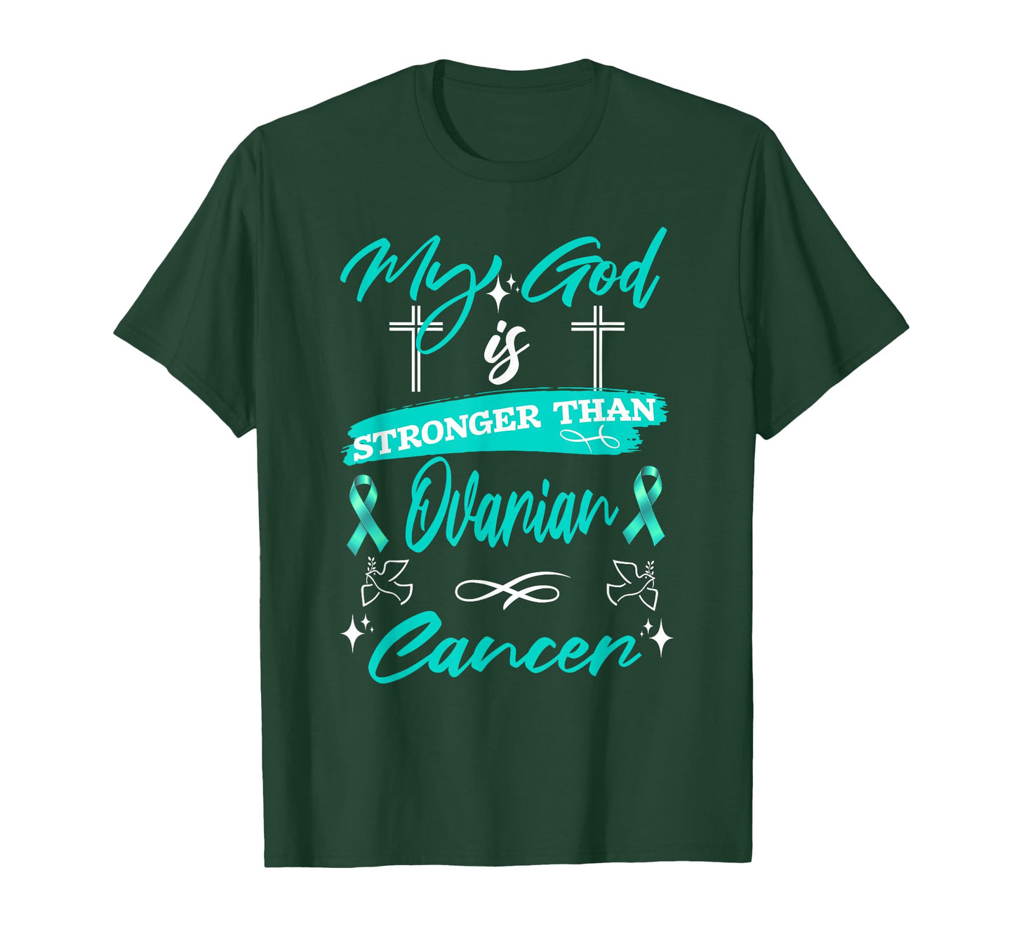 My God is Stronger Than Ovarian Cancer Awareness Teal Ribbon T-Shirt