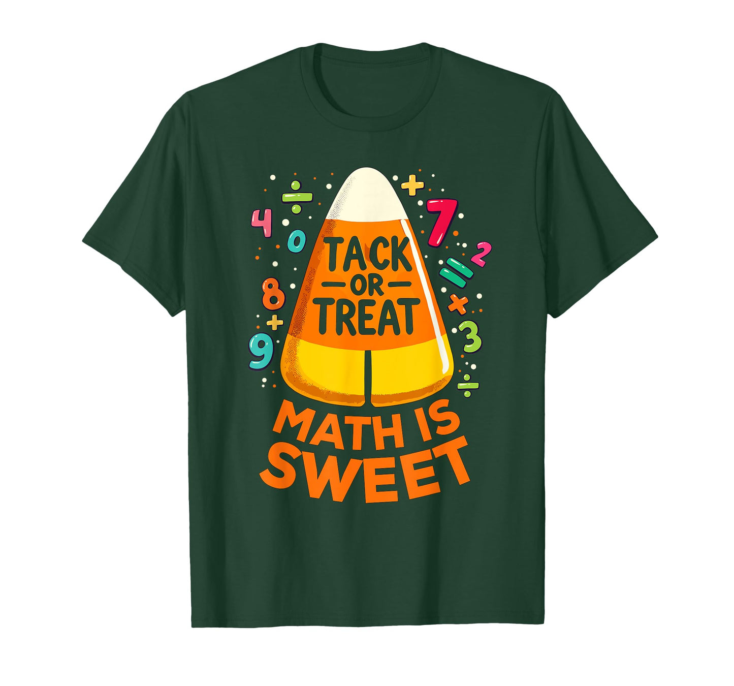 Math Teacher Halloween Costume, Trick Or Treat Math Sweet T-Shirt