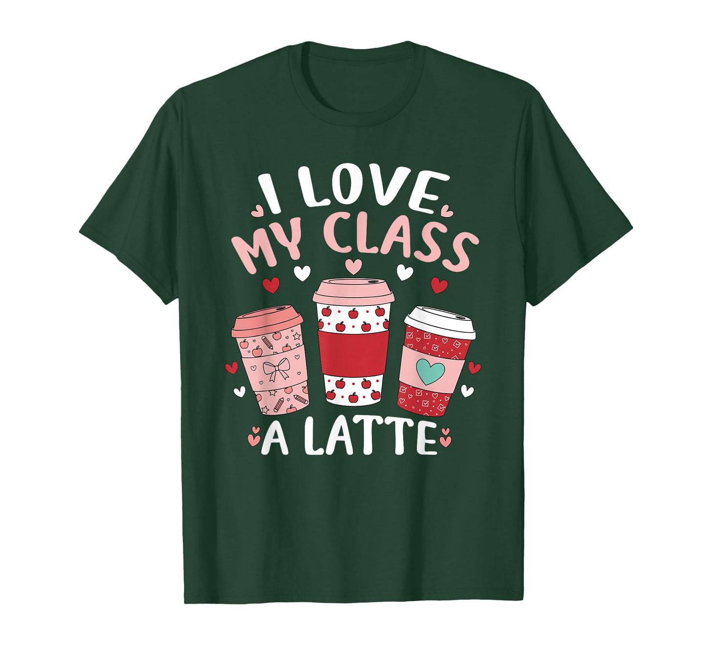 I Love My Class A Latte Valentine's Day Teacher Coffee Lover T-Shirt