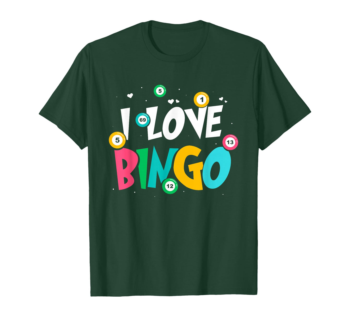 I Love Bingo Game Lover Player Humor T-Shirt