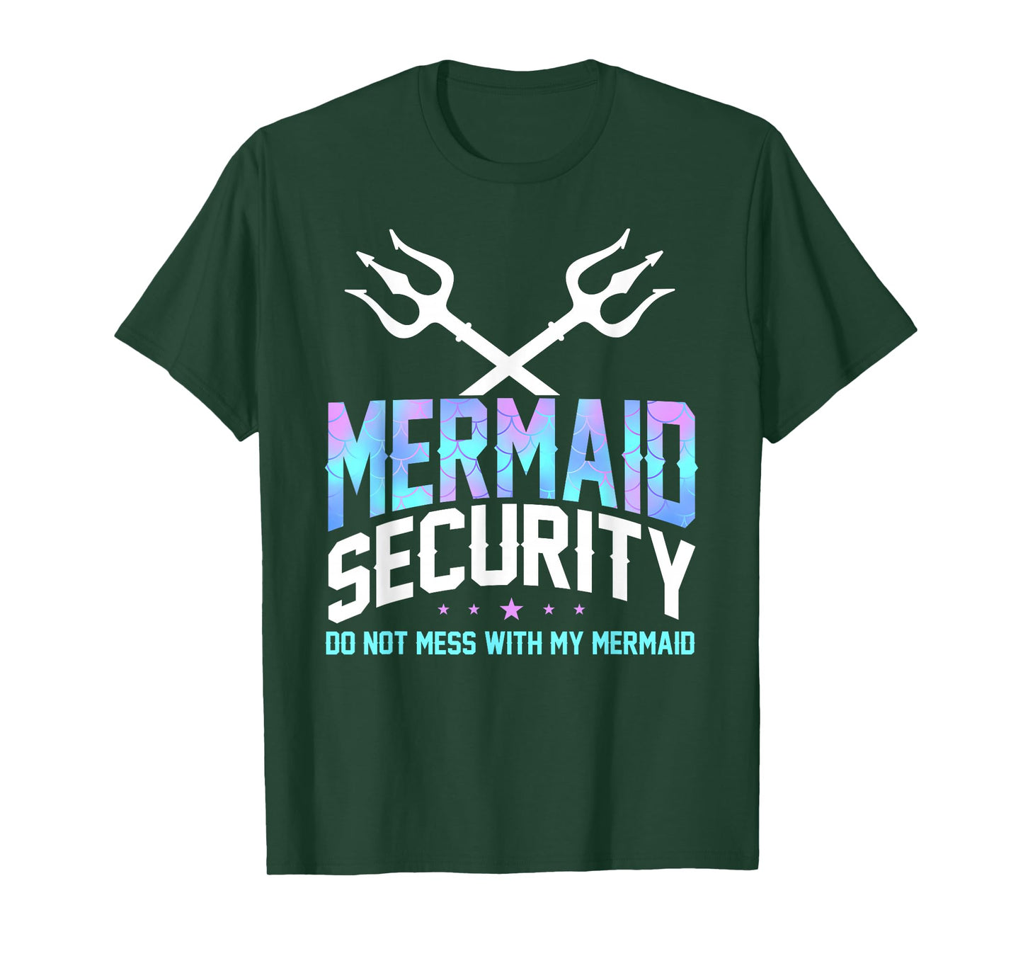 Funny Mermaid Security Do Not Mess With My Merdad T-Shirt