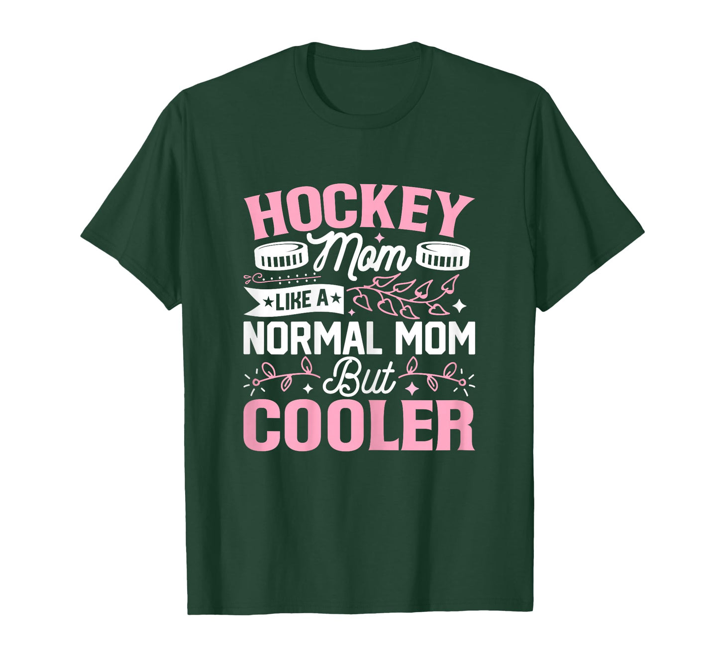 Hockey Mom Like a Normal Mom but Cooler Funny Ice Hockey Mom T-Shirt