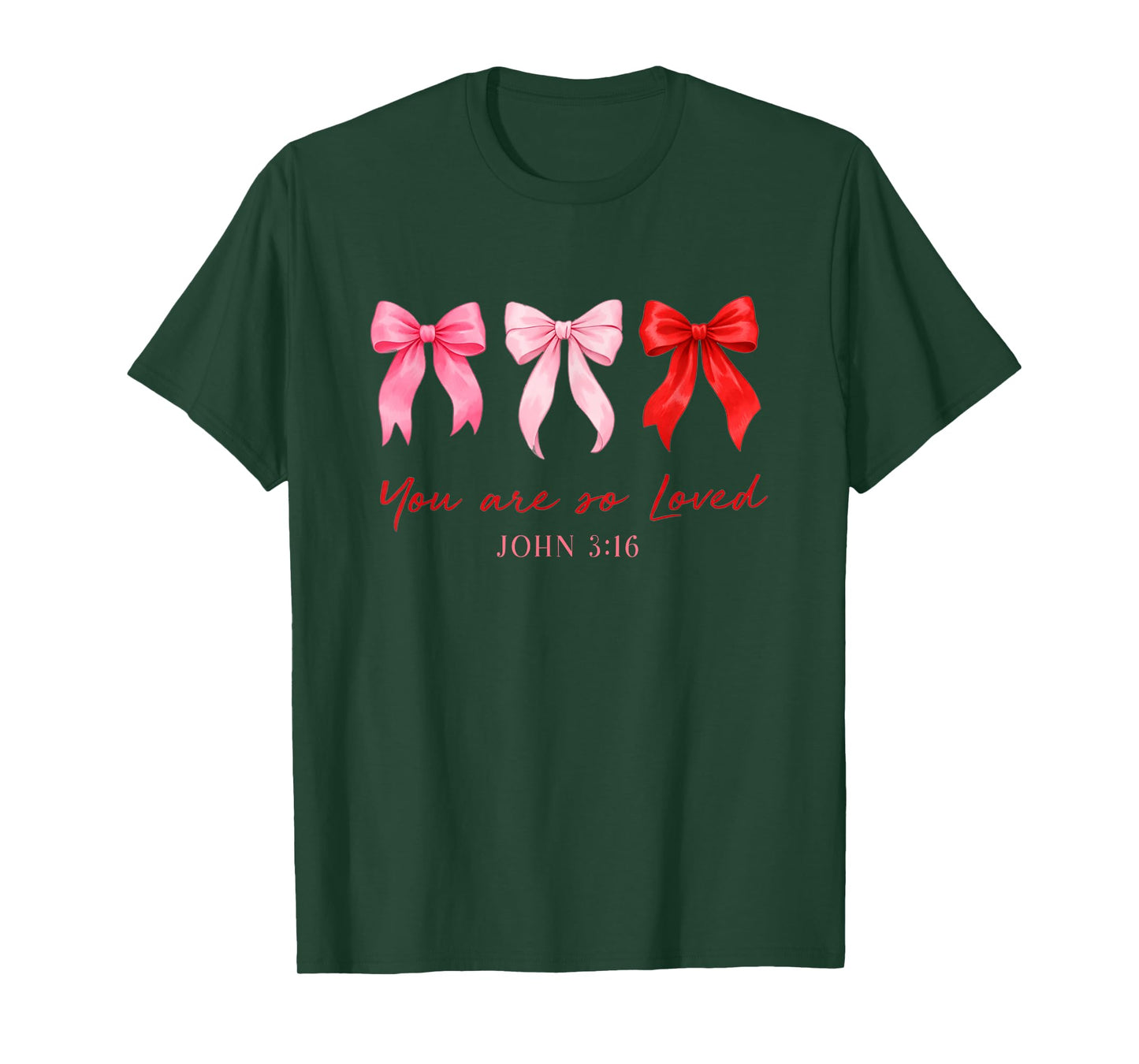 You are So Loved John 3:16 Coquette Pink Bow Christian Women T-Shirt