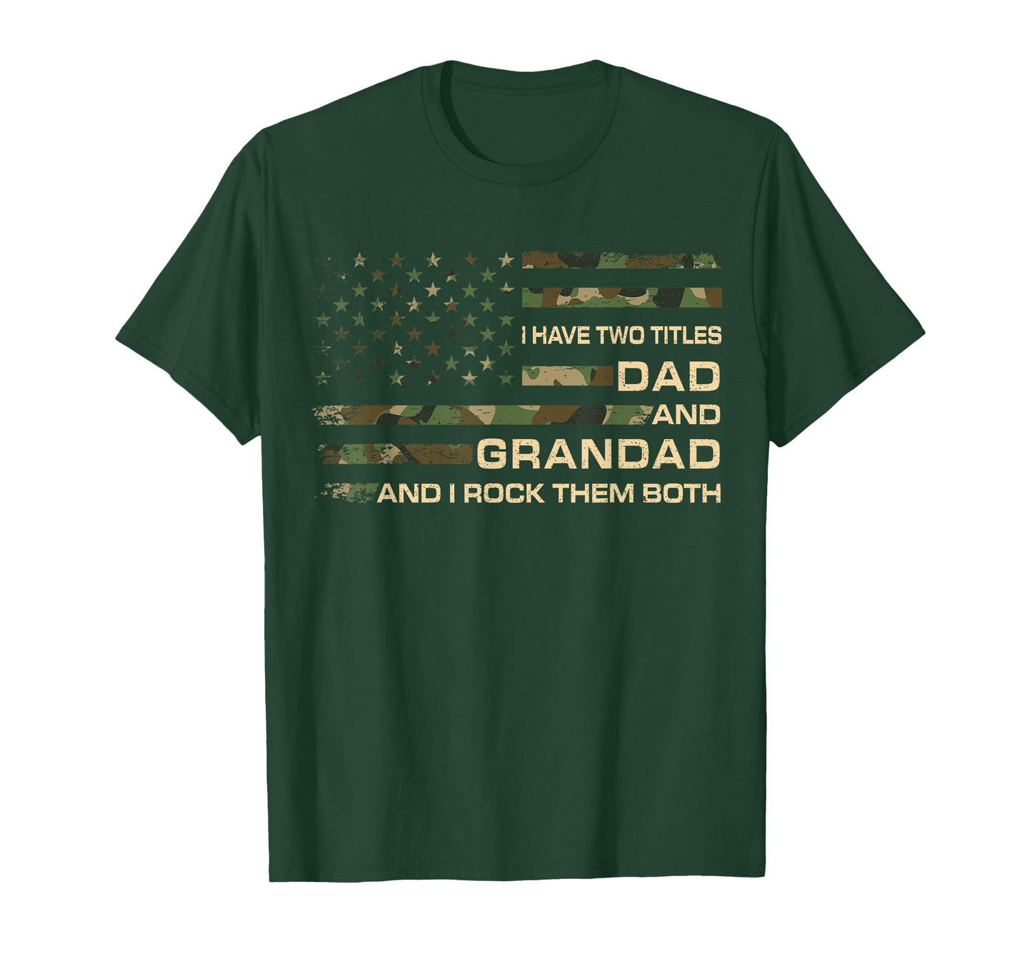 I Have Two Titles Dad And Grandad Father's Day Funny Grandad T-Shirt