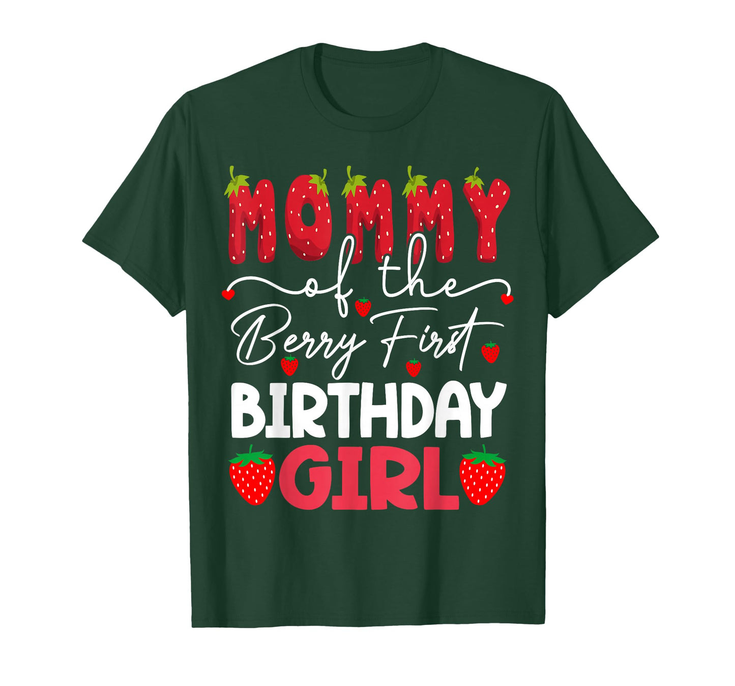 Mommy Of The Berry First Birthday Girl Strawberry T-Shirt