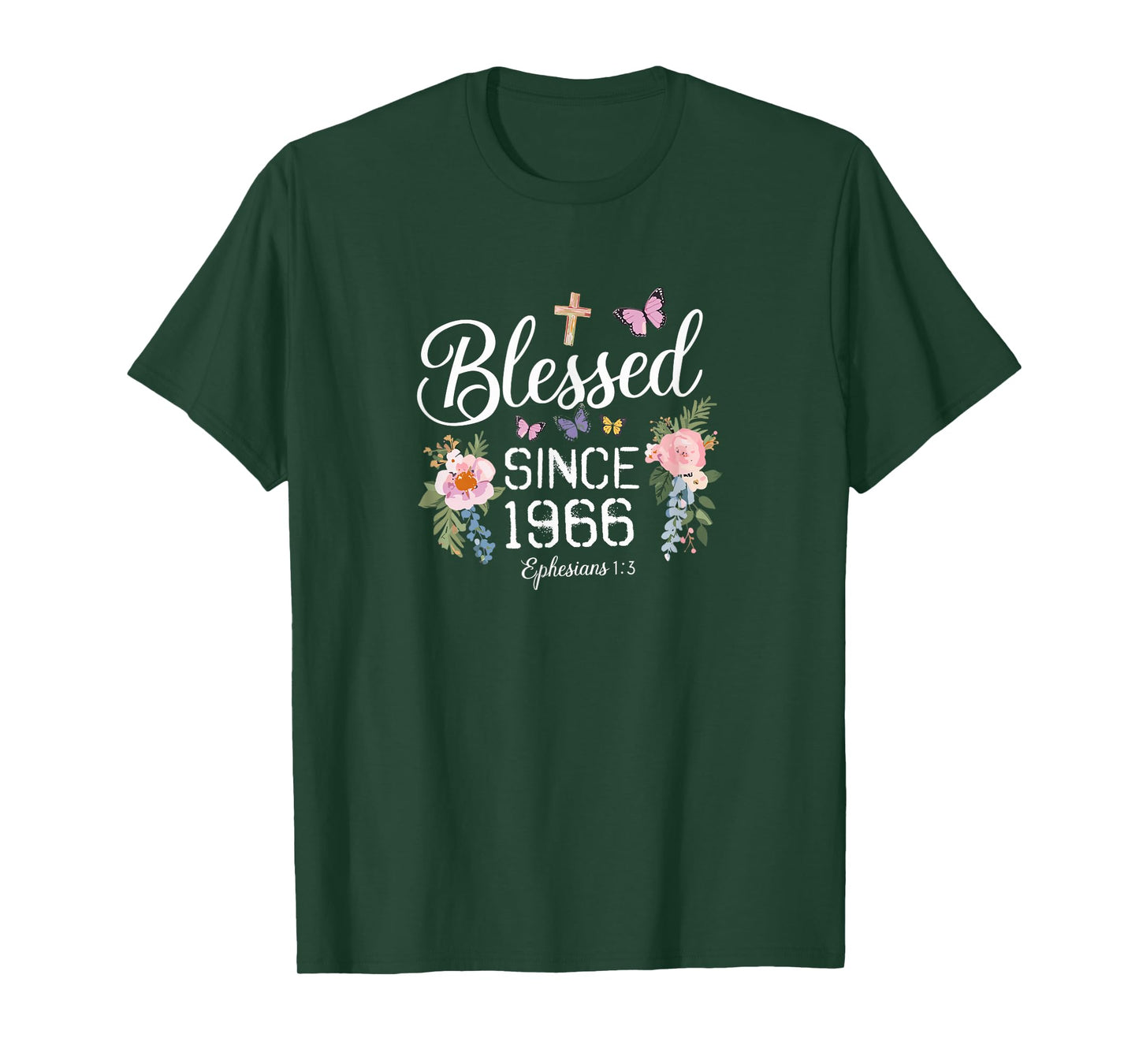 Birthday | Blessed Since 1966 Ephesians 1 3 | Bible Verse T-Shirt