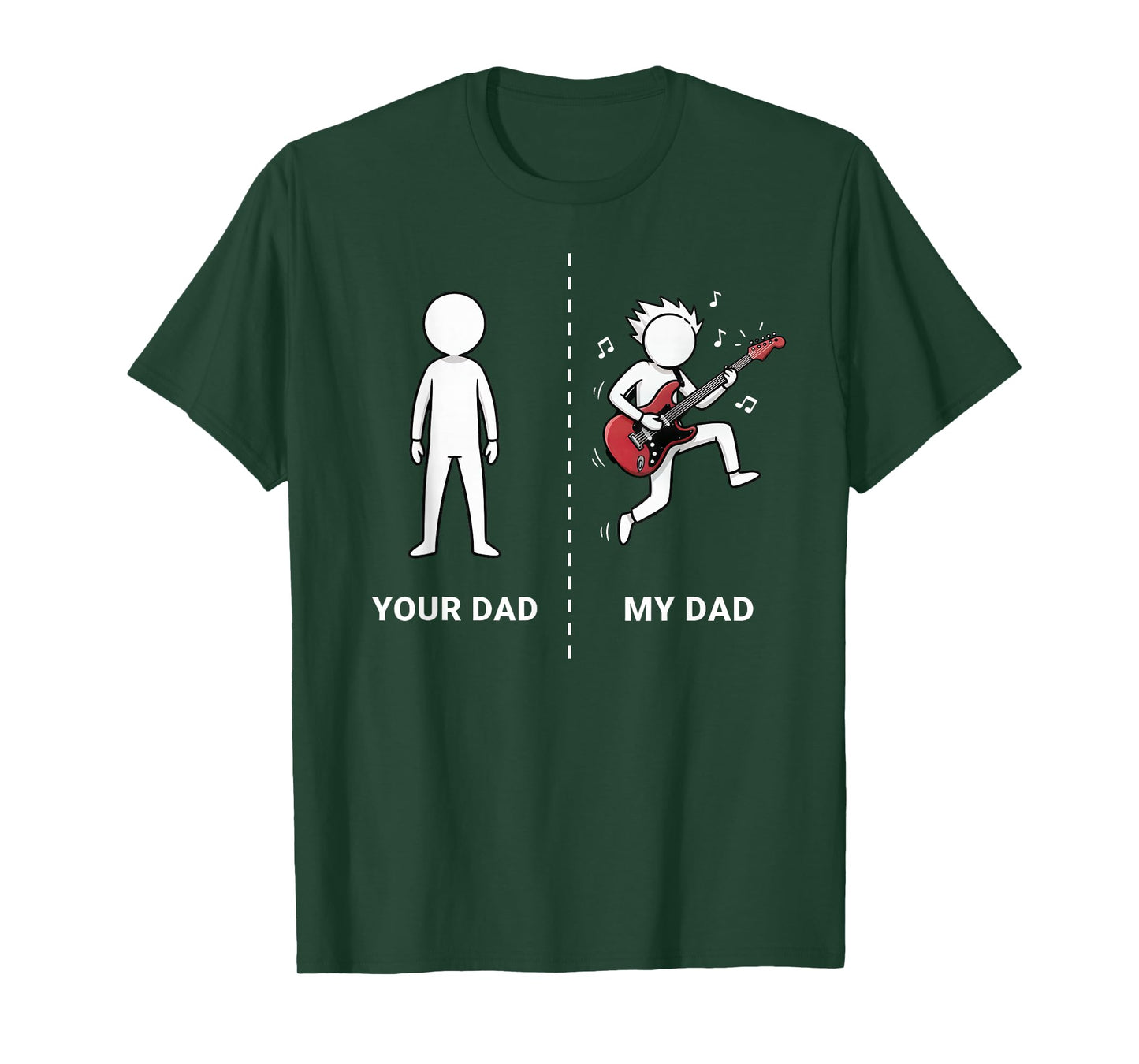 Your Dad My Dad Funny Bass Guitar Lover Musician Sarcastic T-Shirt