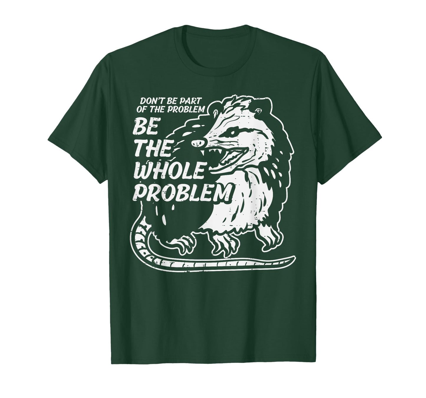 Opossum Dont Be Part Of Problem Funny Possum Men Women Kids T-Shirt