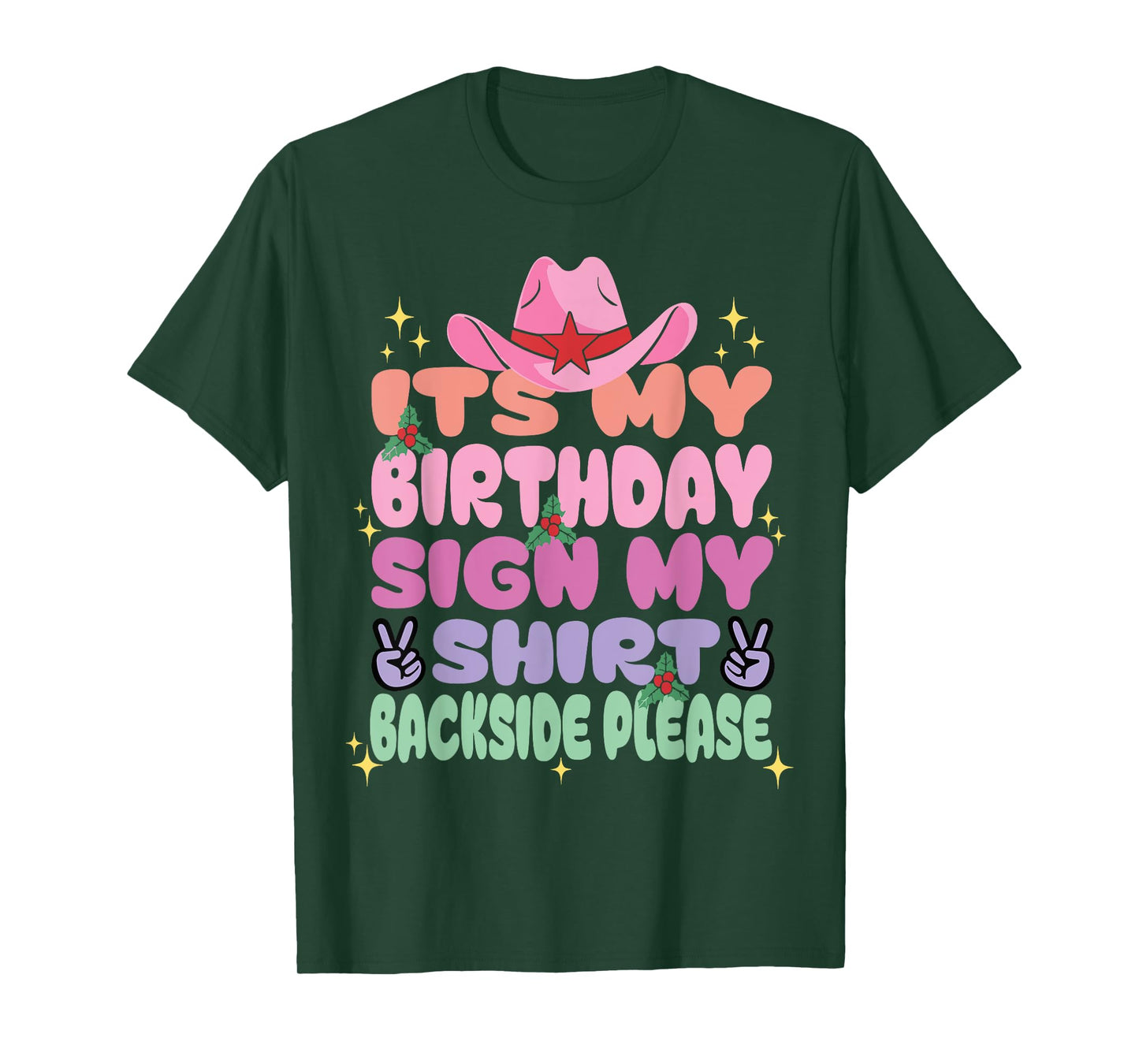 Its My Birthday Sign My Shirt Backside Please Birthday Girls T-Shirt