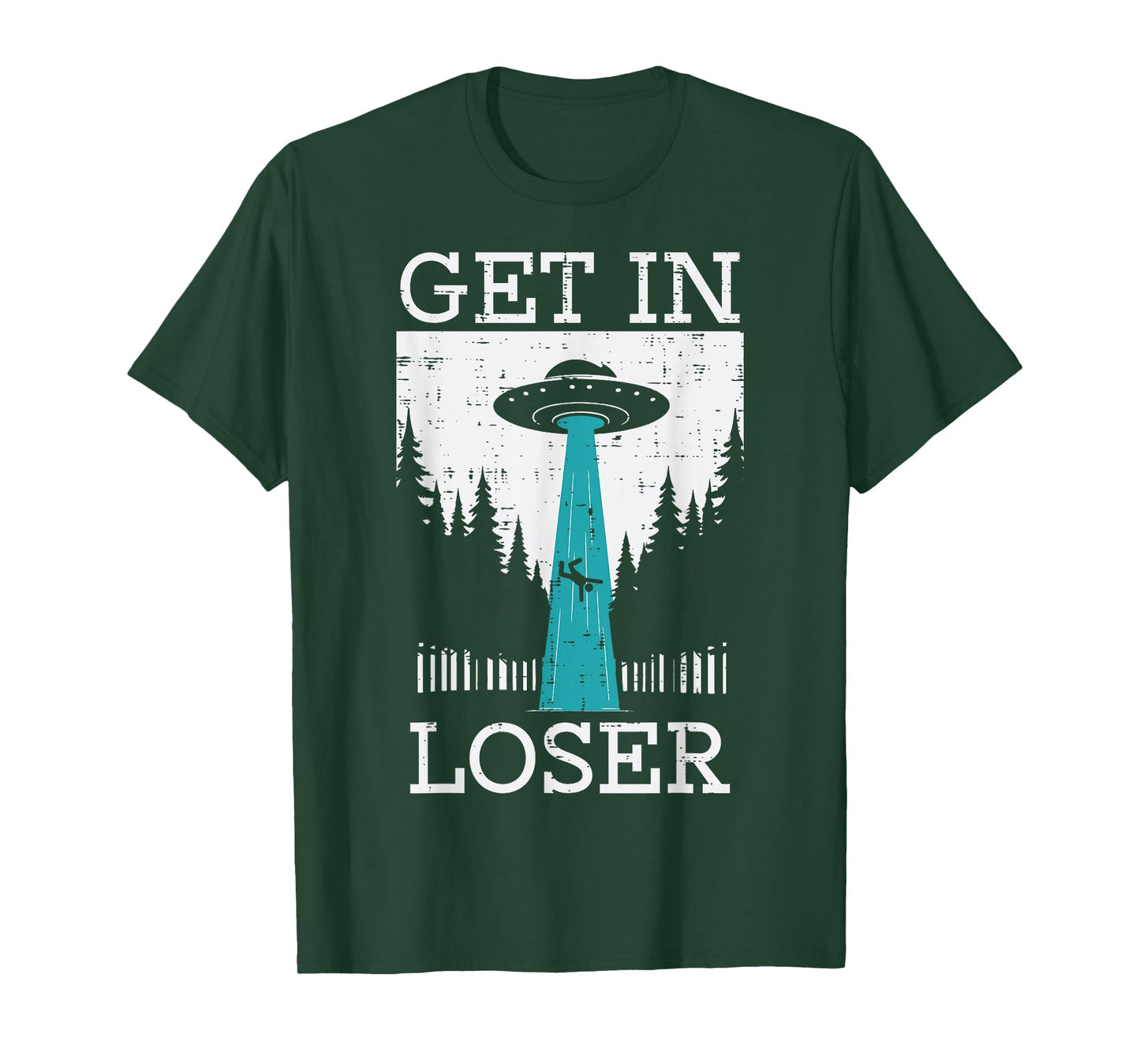 Alien UFO Get In Loser Funny Abduction Men Women Boys Girls T-Shirt