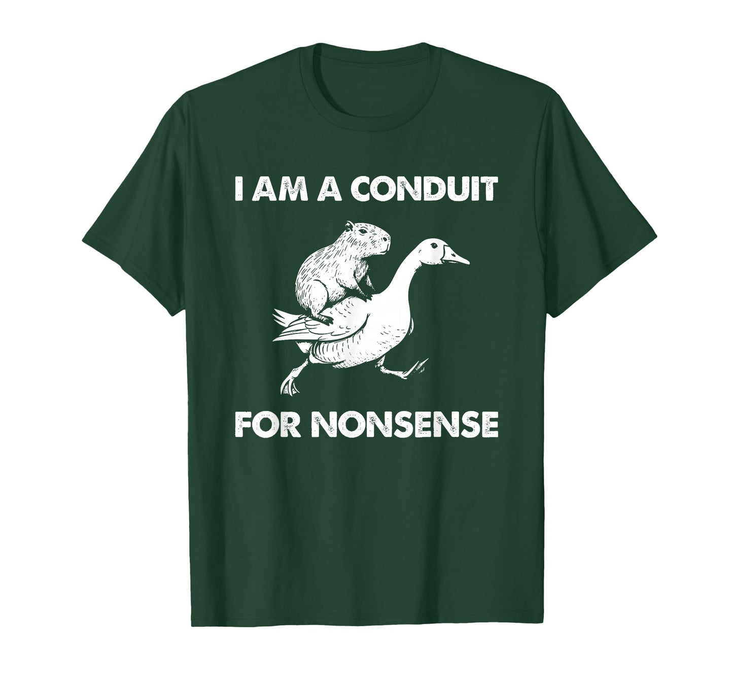 Duck Ride Capybara I Am A Conduit for Nonsense T-Shirt