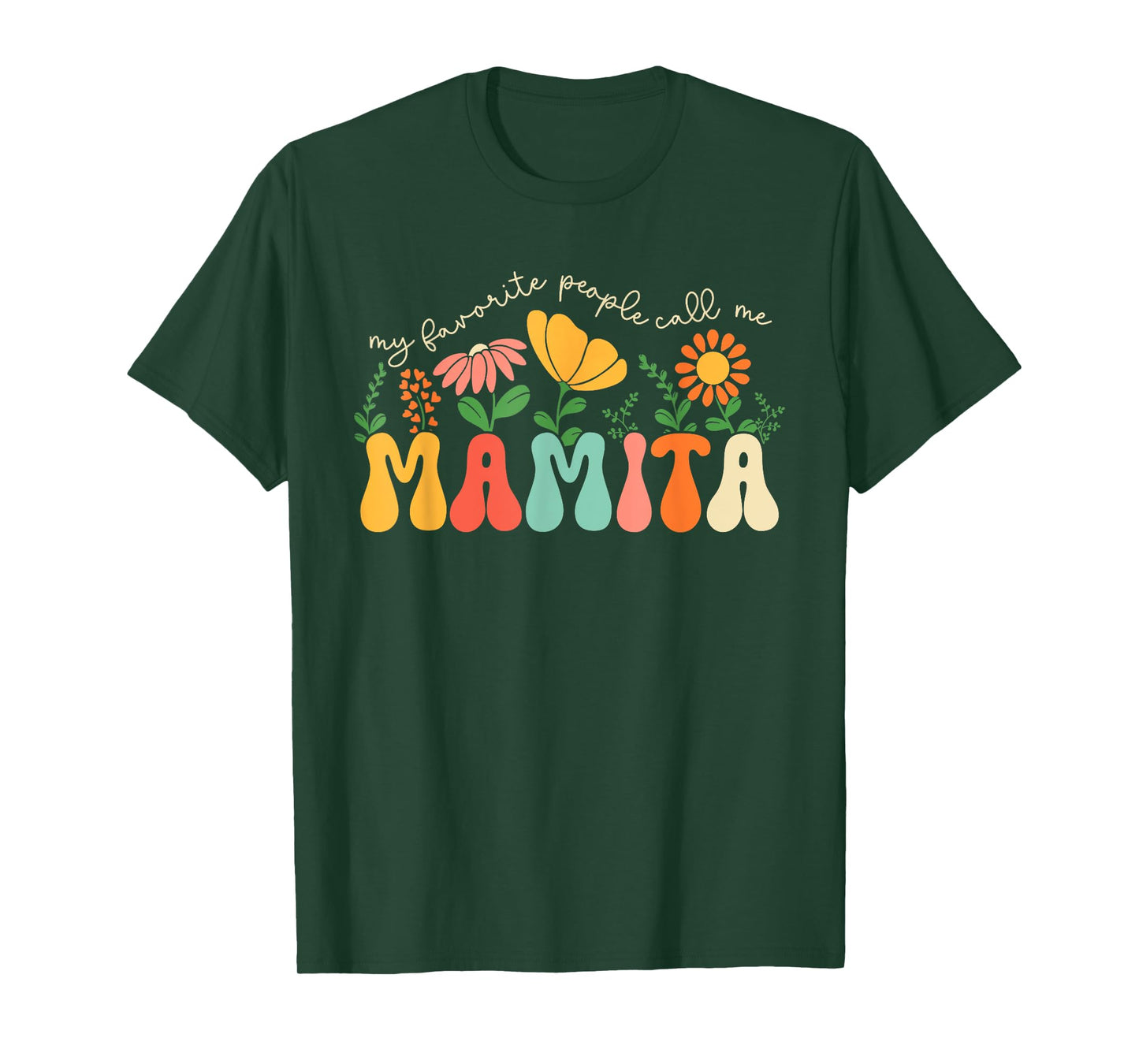 My Favorite People Call Me Mamita Mothers Day Floral Mom T-Shirt