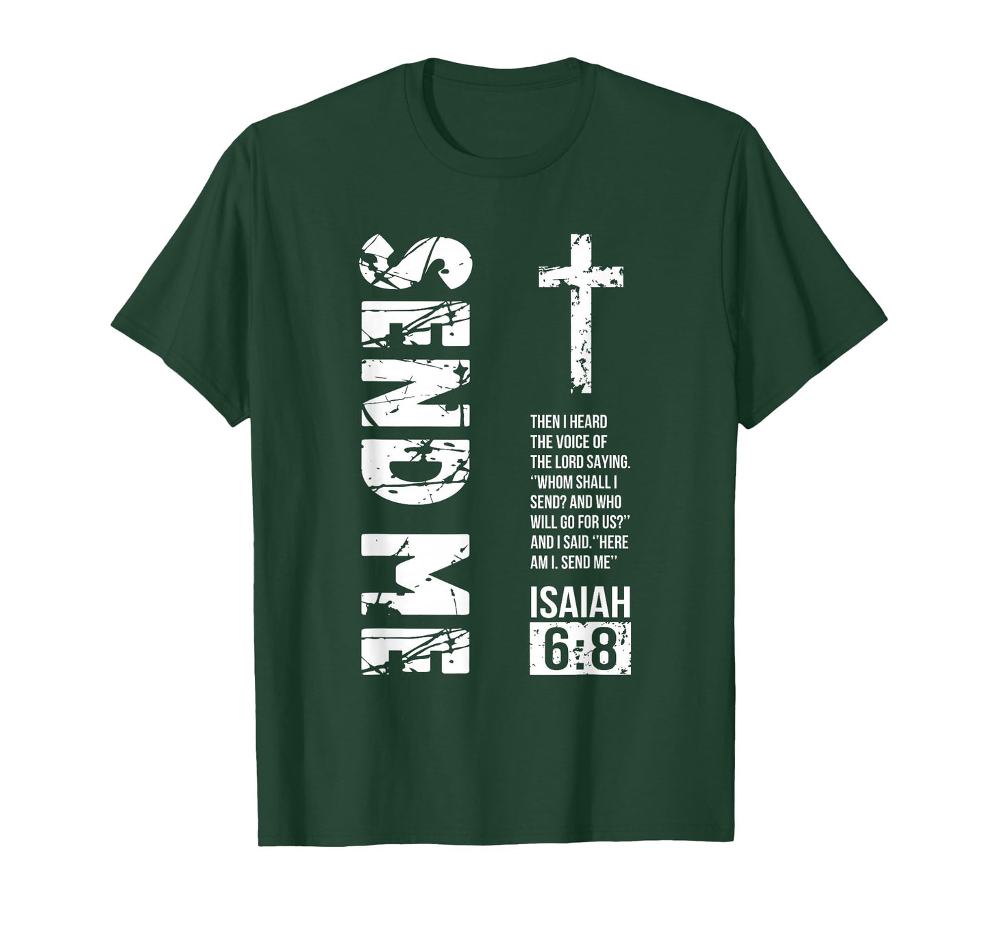 Send Me Isaiah 6:8 Christian, Here Am I Send Me T-Shirt