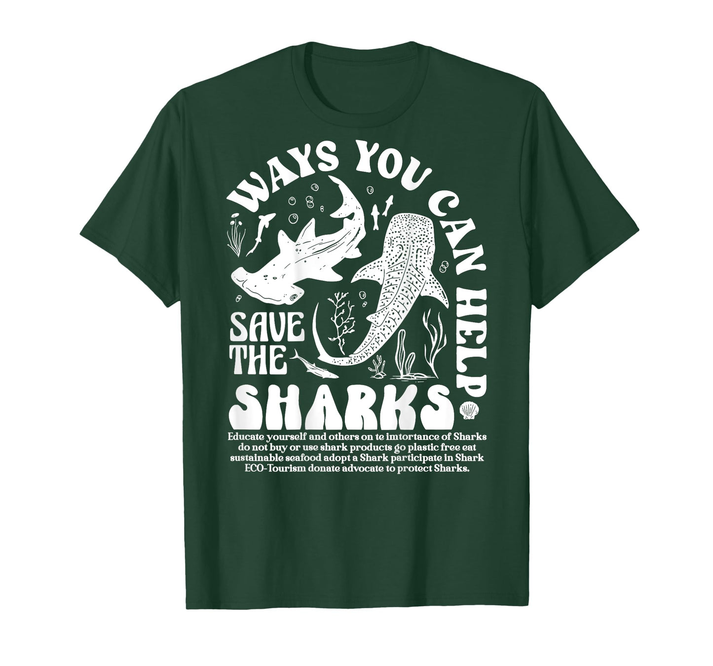 Ways You Can Help Save The Sharks (Print On Back) T-Shirt
