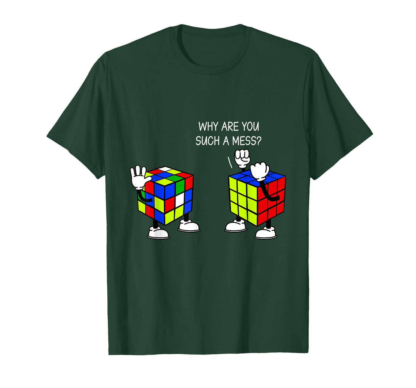 Why Are You Such A Mess Funny Speed Cubing T-Shirt