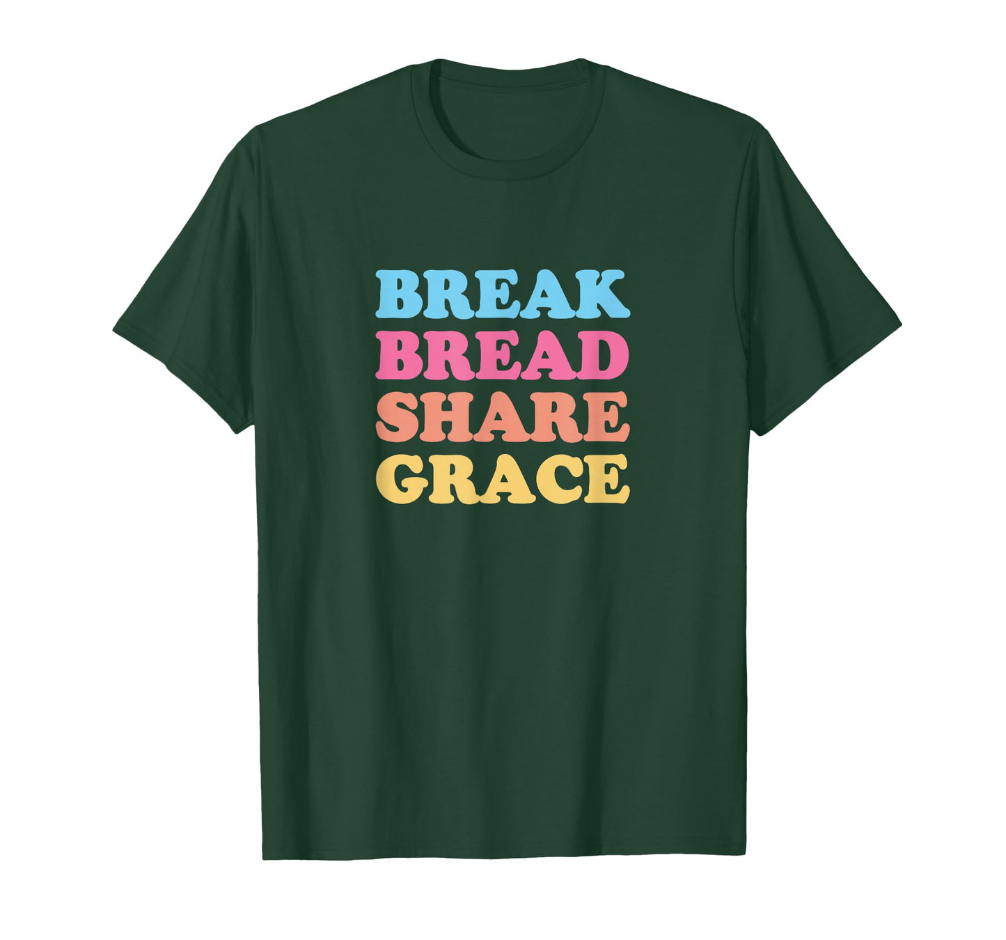 Break Bread Share Grace T-Shirt