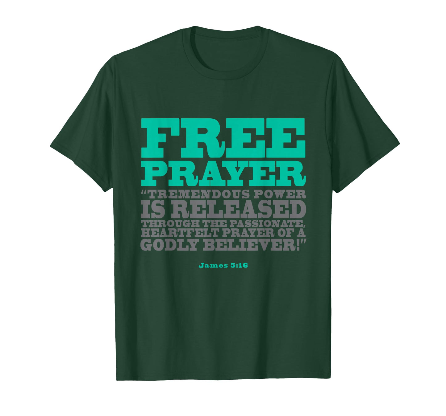 Free Prayer Christian God Bible James 5:16 T-Shirt