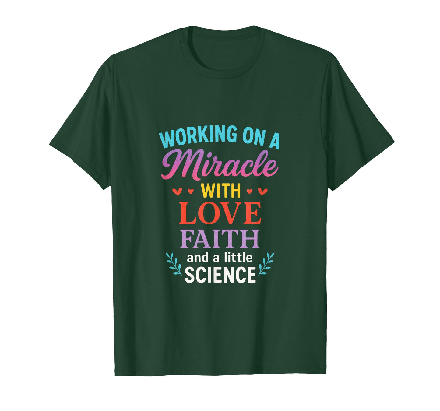 Working on a Miracle - IVF Support Pregnancy T-Shirt