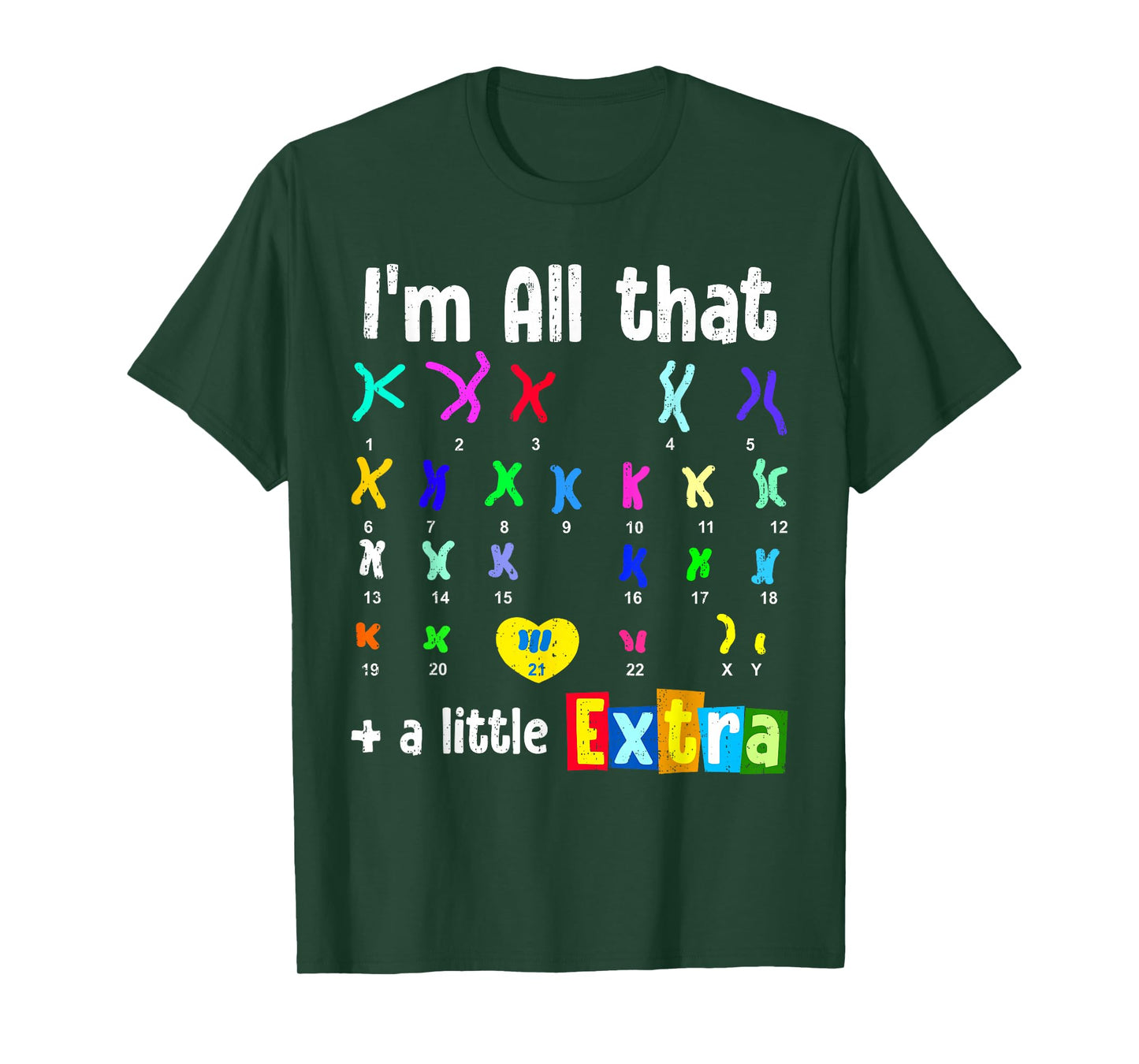 All That Little Extra Down Syndrome Awareness T21 Trisomy 21 T-Shirt