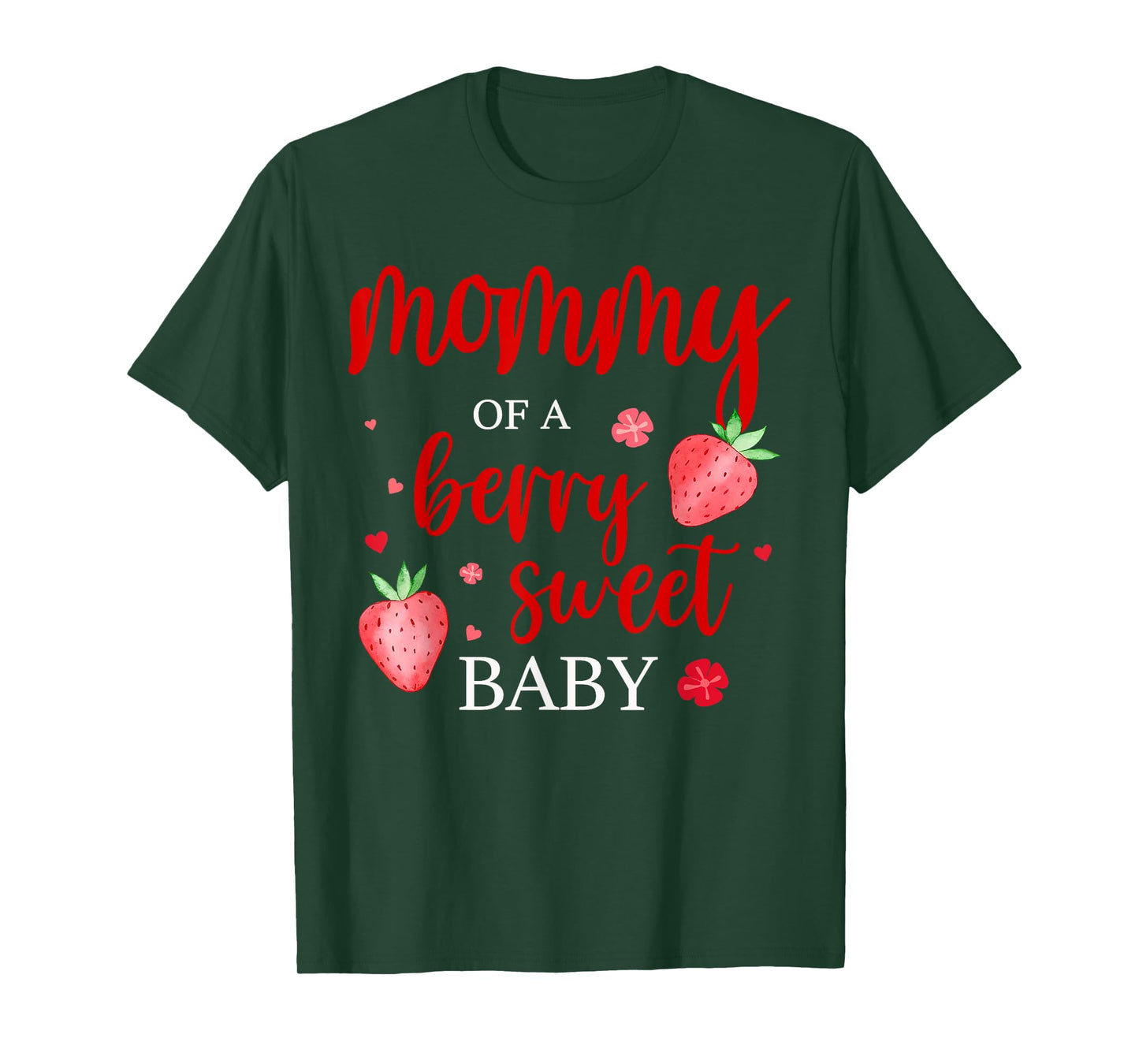 Mommy Of A Berry Sweet One Strawberry Baby First Birthday T-Shirt