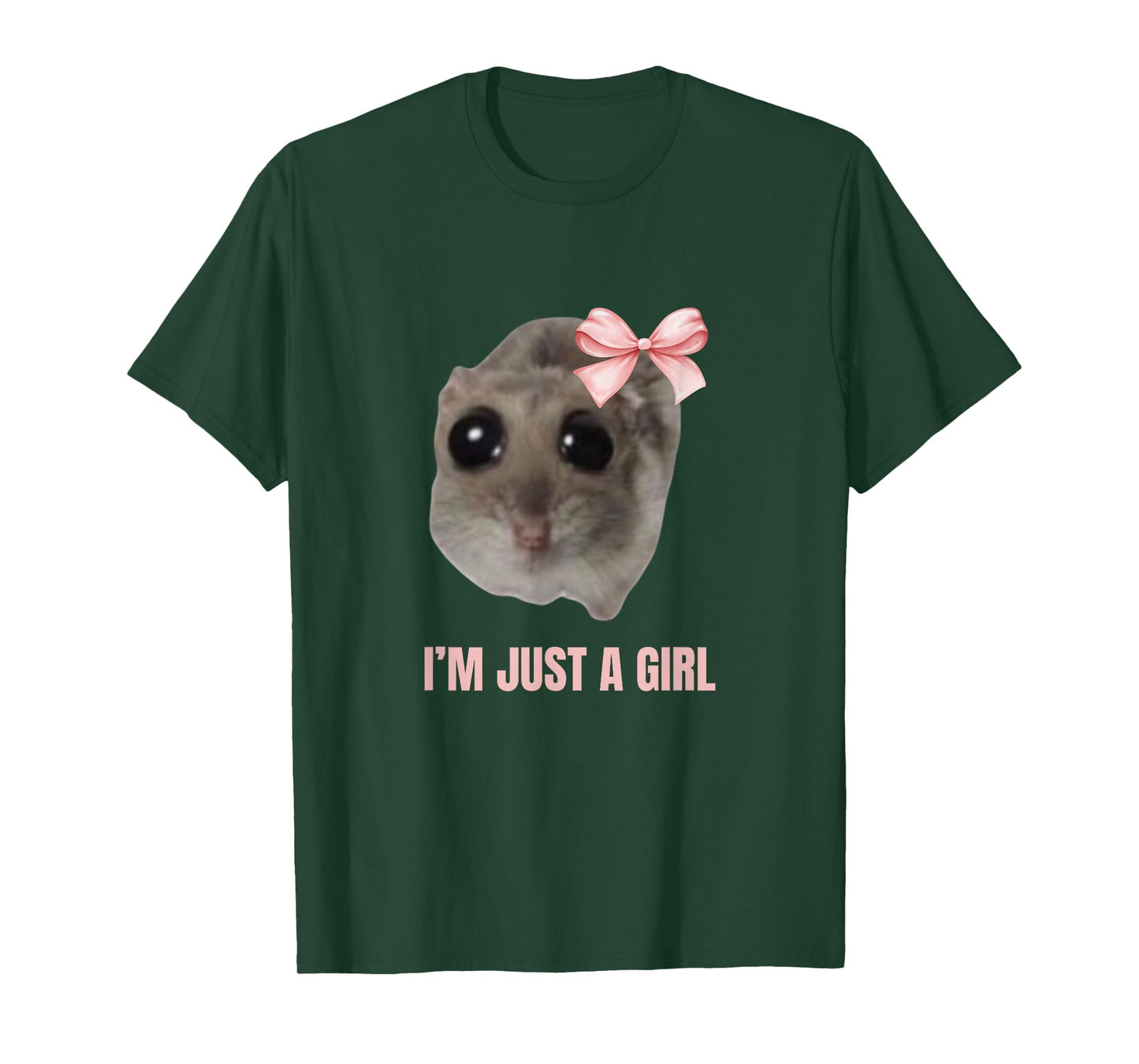 Sad Hamster Meme - I'm Just a Girl T-Shirt
