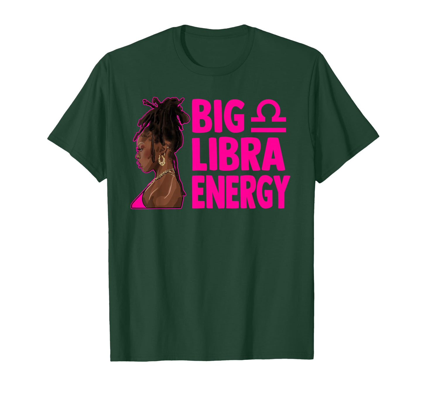 Big Libra Energy Birthday Loc'd Woman Zodiac Bday T-Shirt