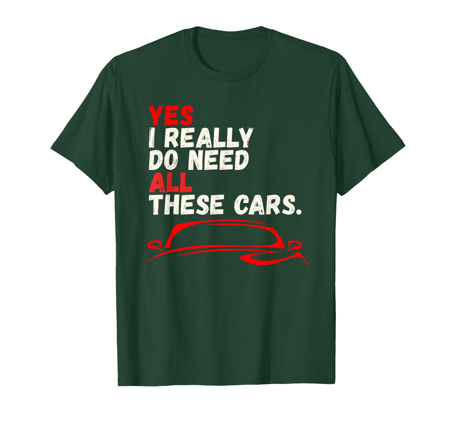 Funny Yes I Really Do Need All These Cars Garage Mechanic T-Shirt