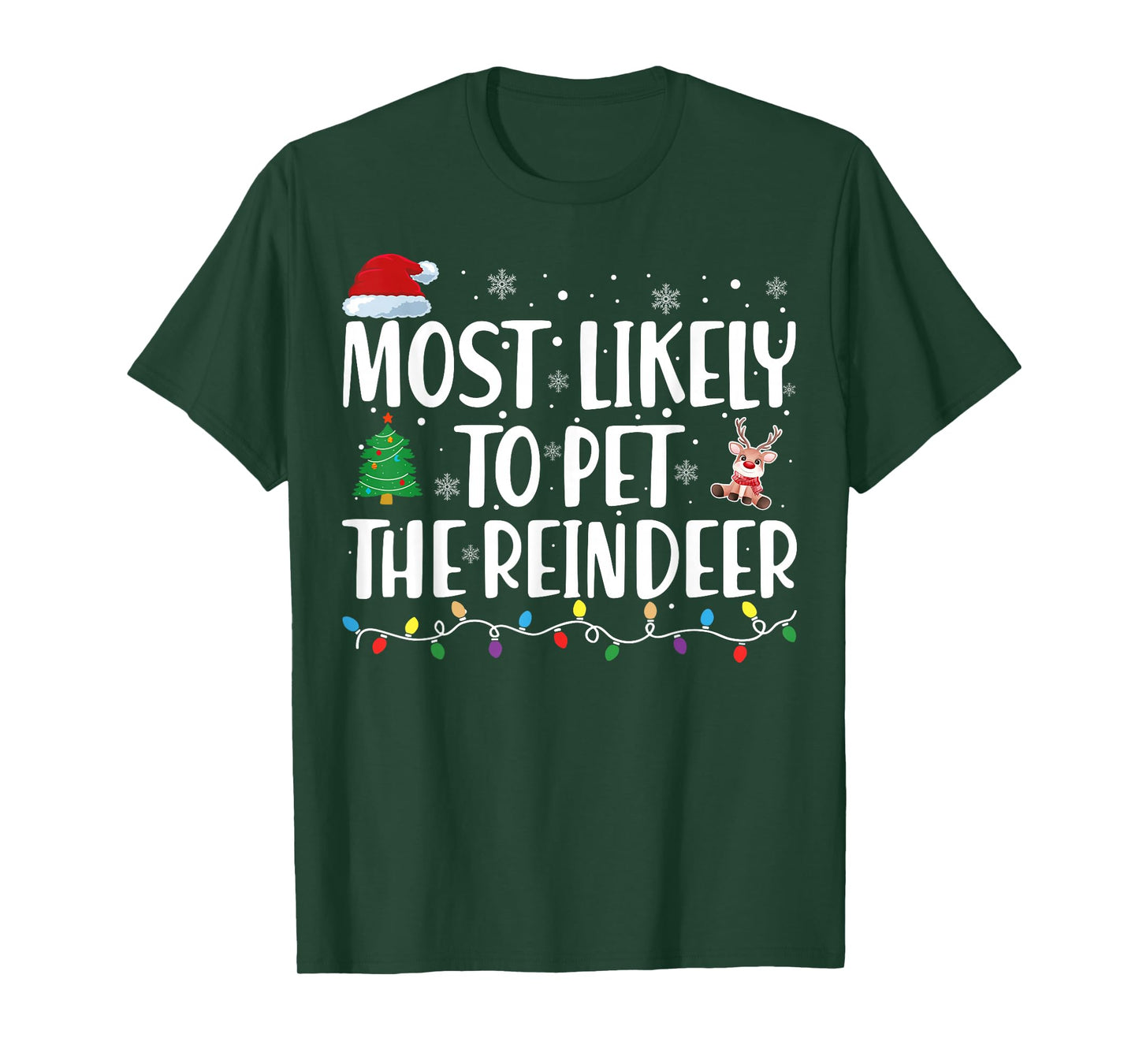 Most Likely To Pet The Reindeer Family Matching Christmas T-Shirt