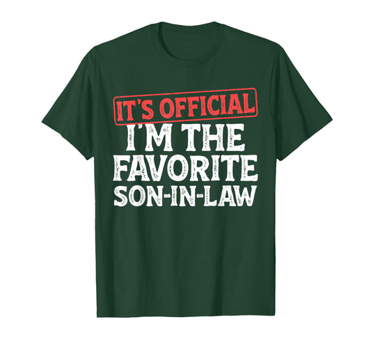 It's Official I'm The Favorite Son-in-Law Funny Dad Father T-Shirt