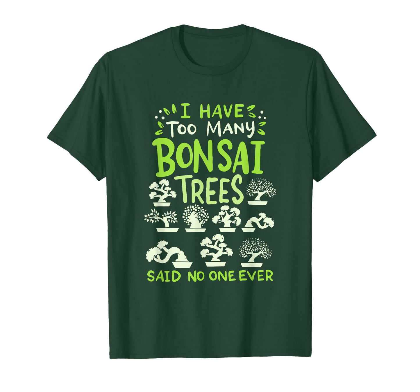 Bonsai Tree Funny Saying Japanese Graphic Design T-Shirt