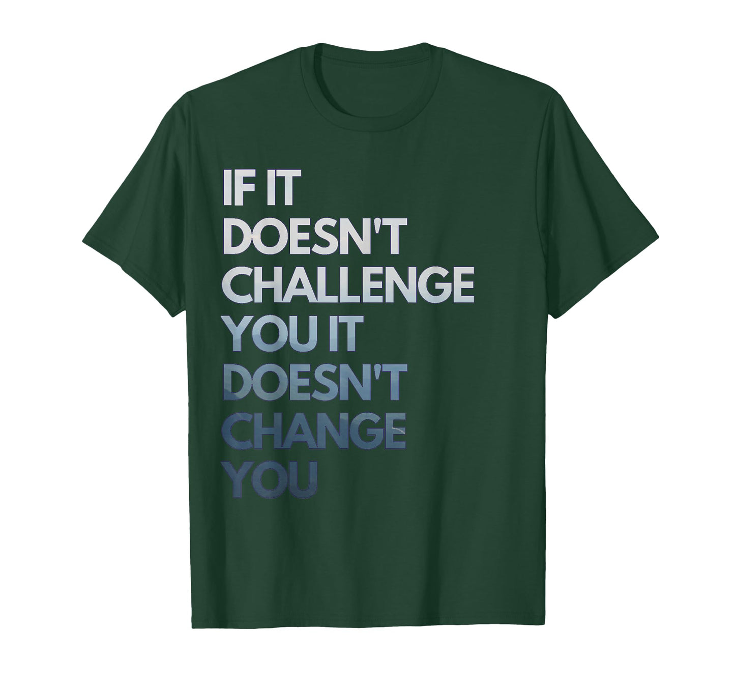 Fitness Motivation Inspirational Quote Fitness T-Shirt