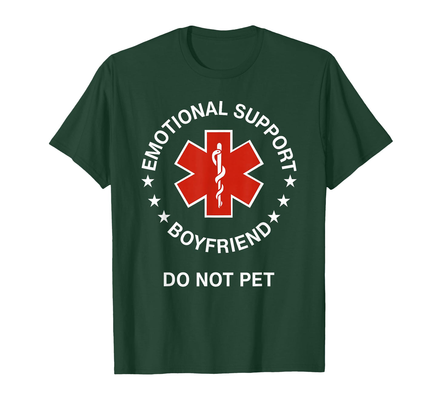 Emotional Support Boyfriend Do Not Pet Funny Boyfriend T-Shirt