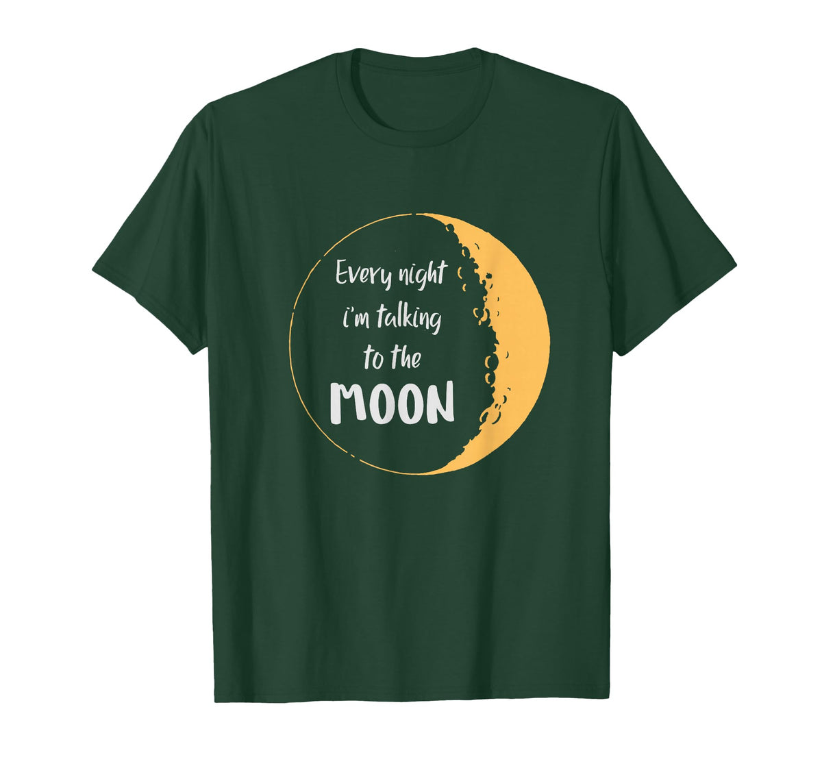 Every Night I’m Talking to The Moon Aesthetic Space T-Shirt