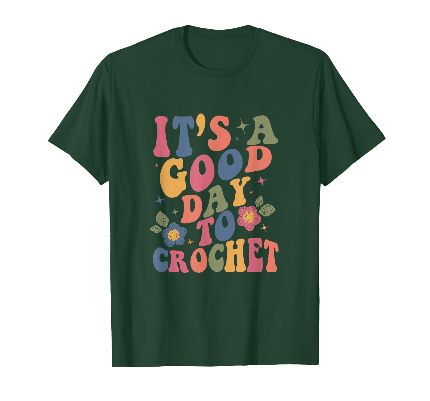 It's Good Day To Crochet Funny Groovy Crochet Lover T-Shirt, Small, Black