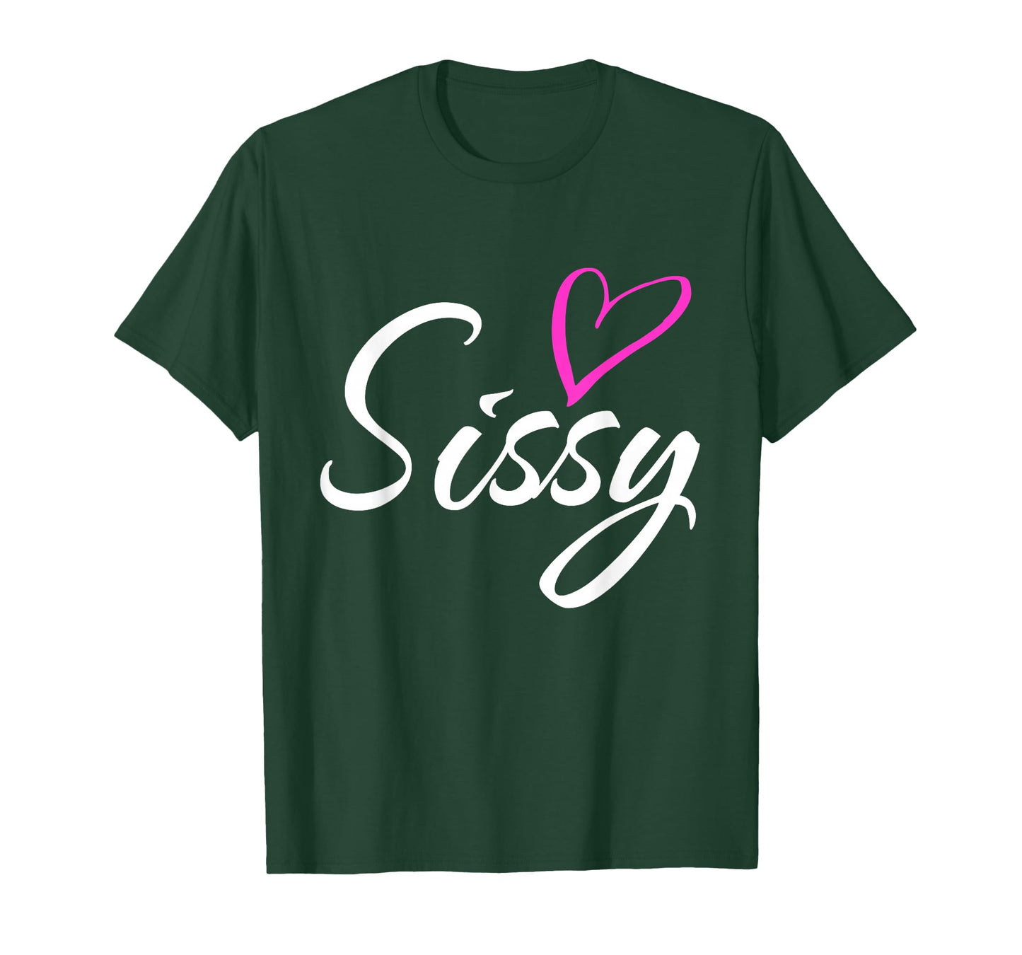 Sissy with Pink Heart Fun Aunt Grandma Mom Gift T-Shirt