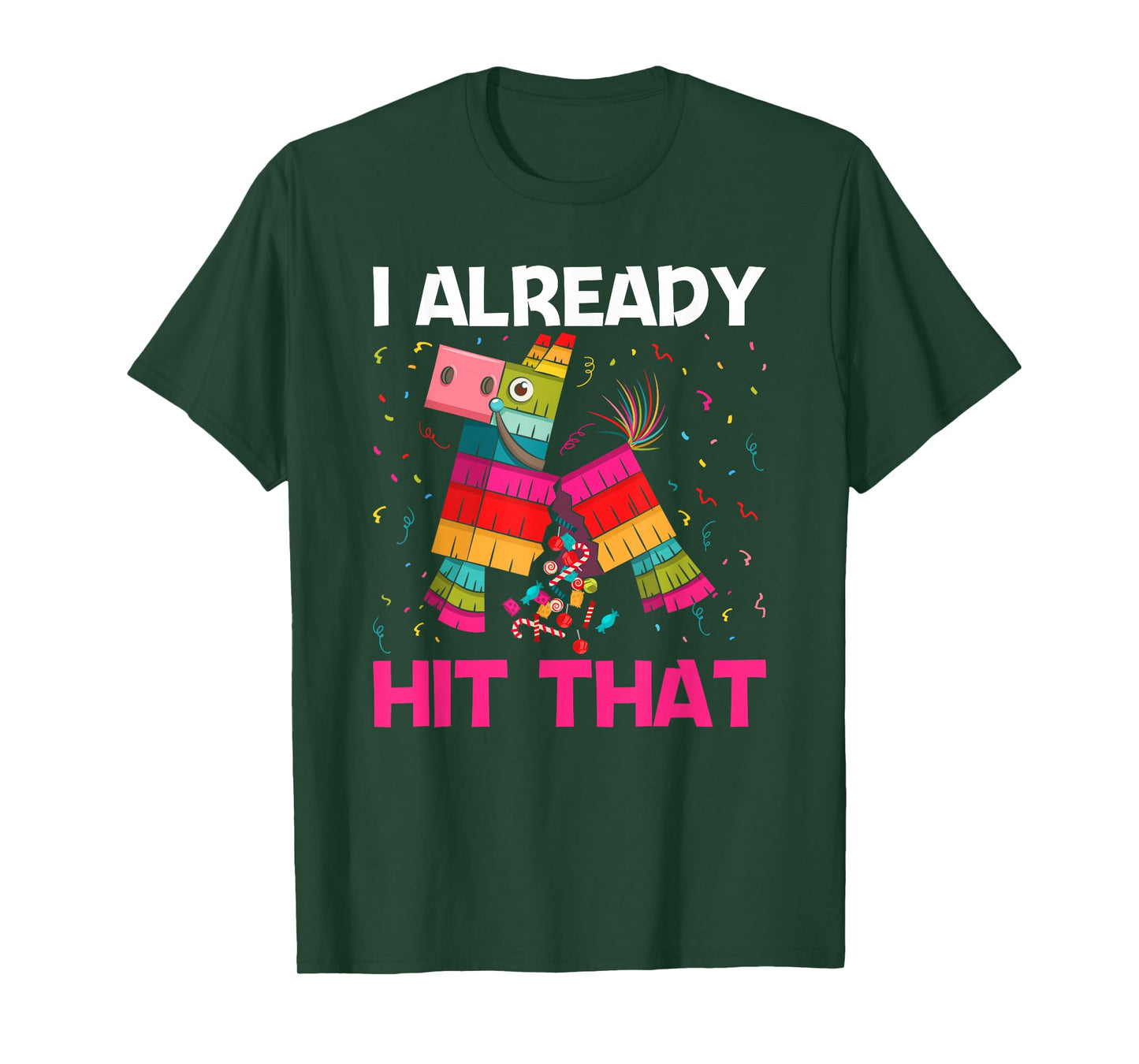 I Already Hit That Llama Funny Pinata T-Shirt
