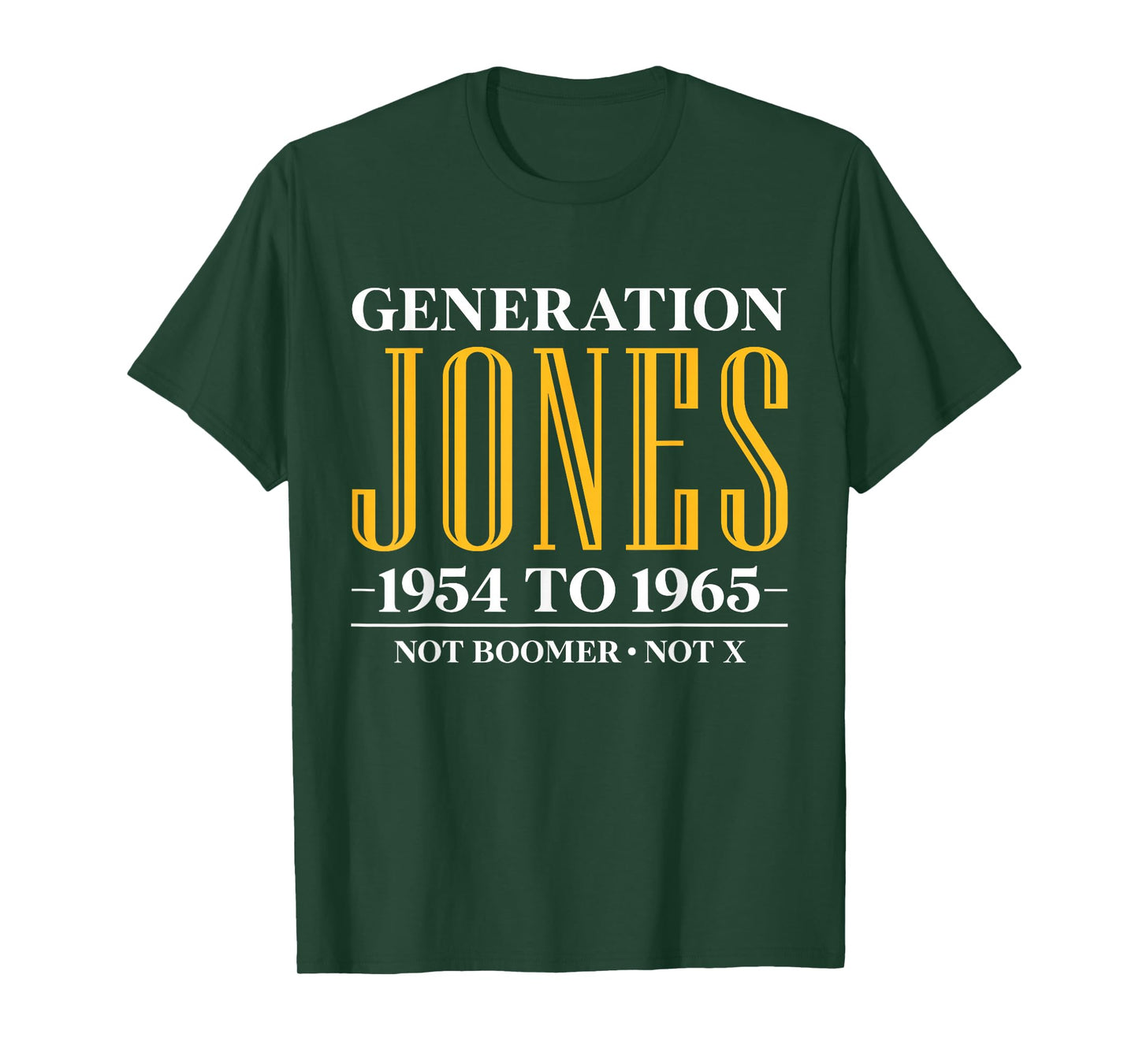 Generation Jones 1954 to 1965 Not Boomer Not X T-Shirt