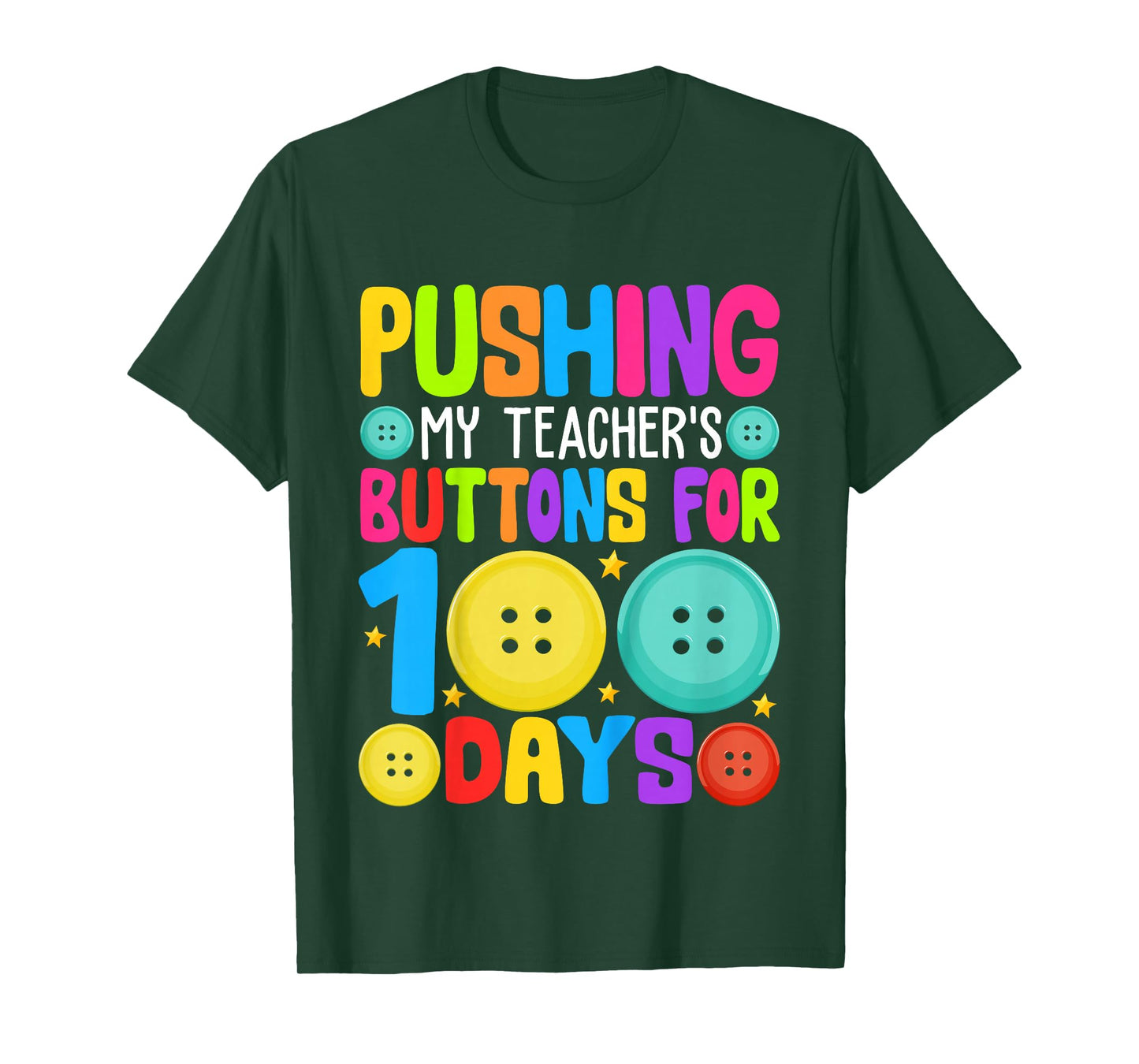 Pushing My Teacher's Buttons for 100 Days of School Kids T-Shirt