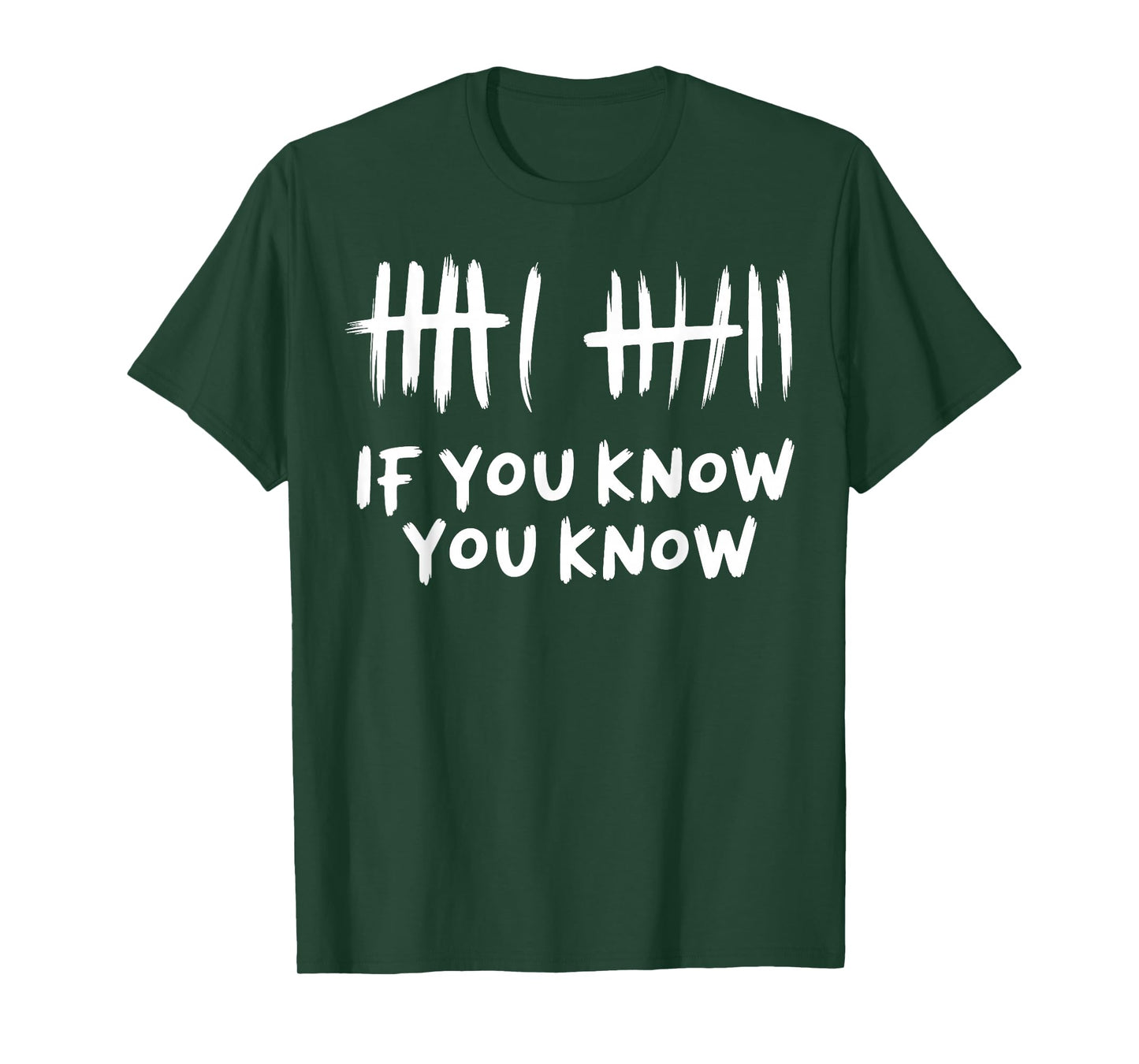 6 7 If You Know You Know T-Shirt
