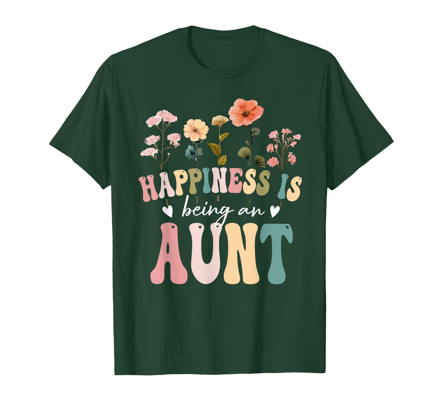 Happiness is Being an Aunt Floral Design Aunt Mother's Day T-Shirt