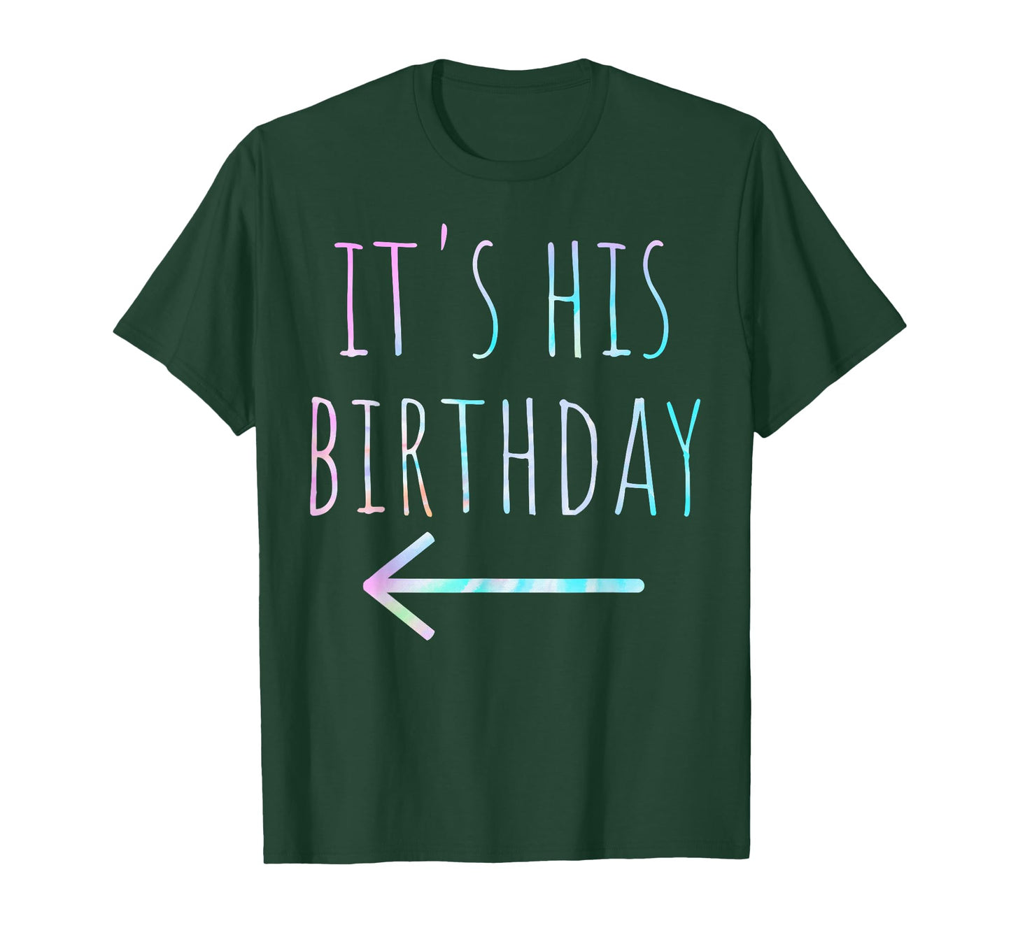 Funny Tie Dye It's His Birthday Arrow Pointing Couple T-Shirt