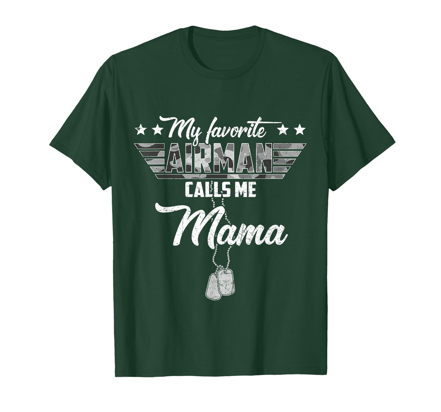 My Favorite Airman Calls Me Mama Camouflage US Air Force T-Shirt