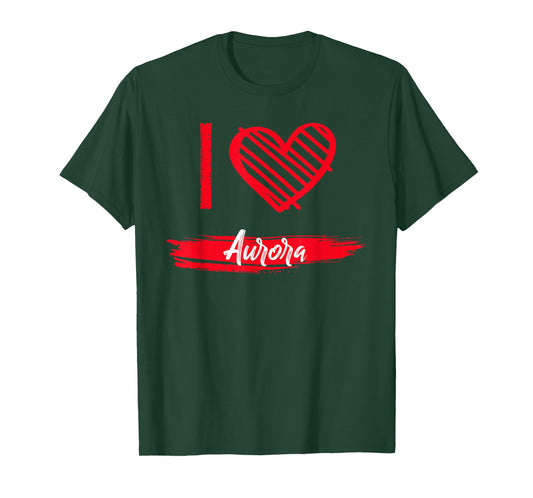 I Love Aurora T-Shirt I Heart Aurora T-Shirt