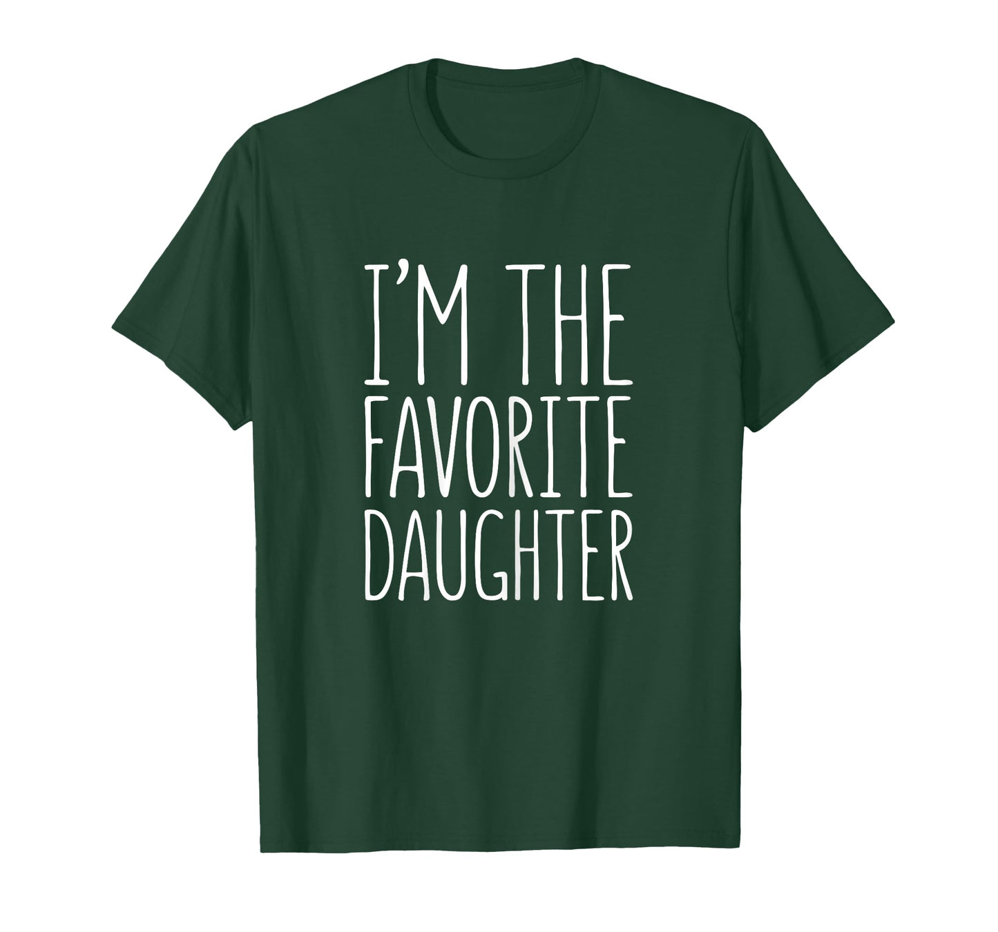 I'm The Favorite Daughter Shirt Women Girl Favorite Child T-Shirt