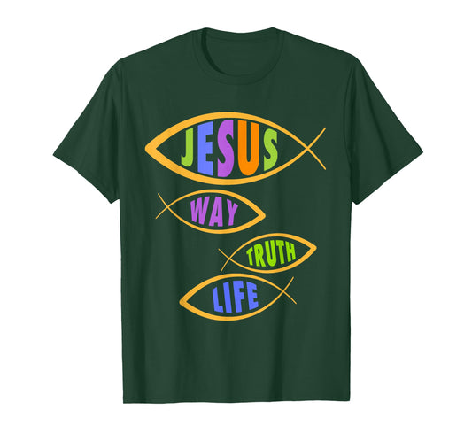 Bible Verse Christian Faith Jesus The Way Truth Life T-Shirt