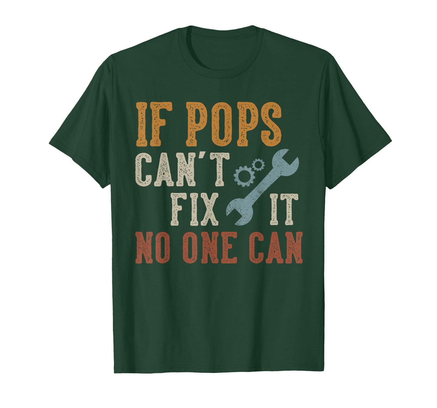 If Pops Can't Fix It No One Can Funny Pops Father's Day T-Shirt