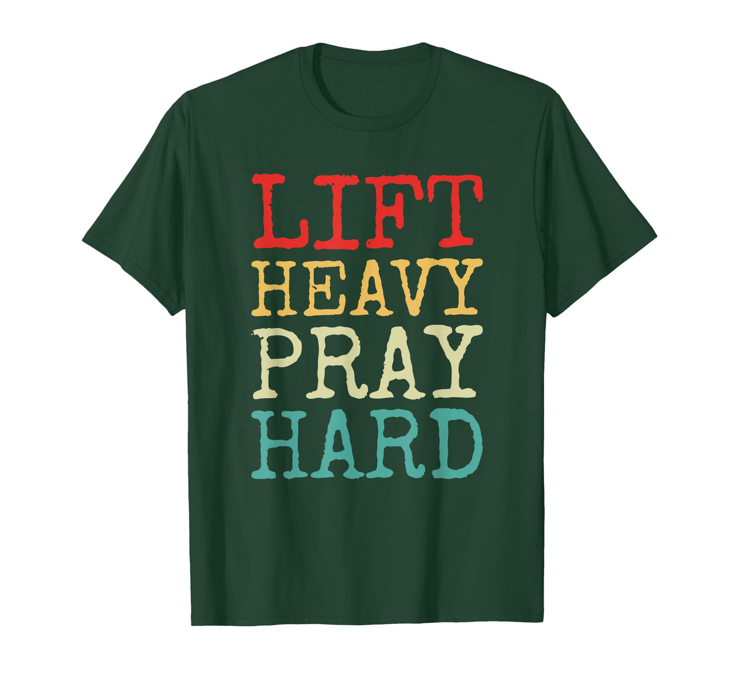 Lift Heavy Pray Hard Gym Religious Phrase T-Shirt