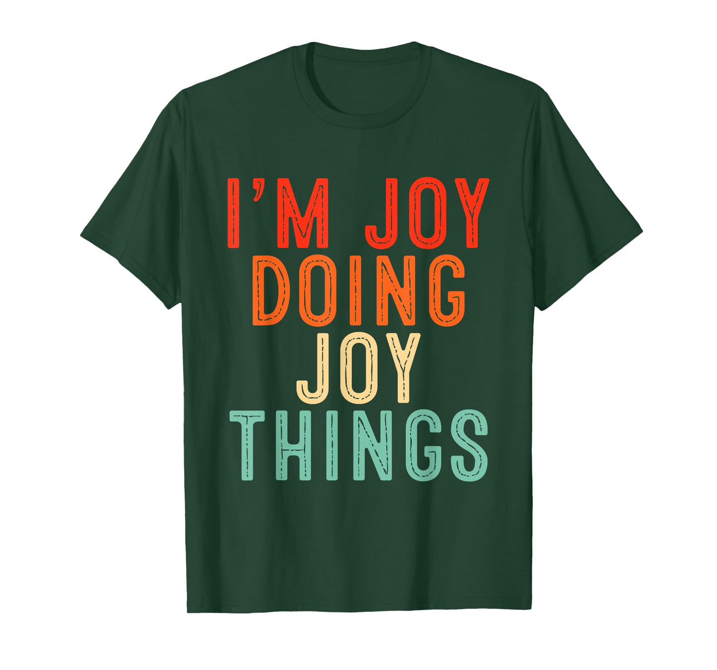 I'm Joy Doing Joy Things Funny Gifts Christmas Idea T-Shirt