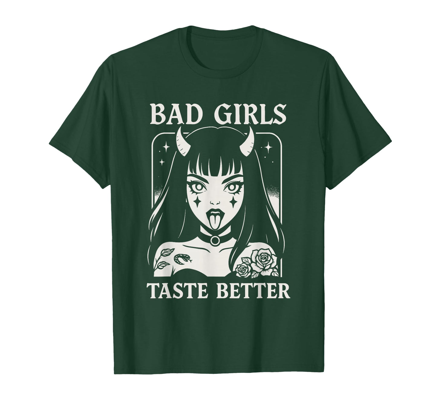 Bad Girls Taste Better Funny Adult Humor Tattoos Women Men T-Shirt